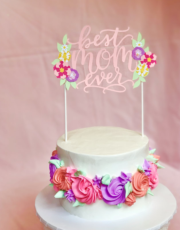 Mother's Day Rosette Cake - Custom Cake Topper